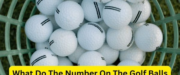 What Do The Number On The Golf Balls Mean, And Why Do Balls Have Them