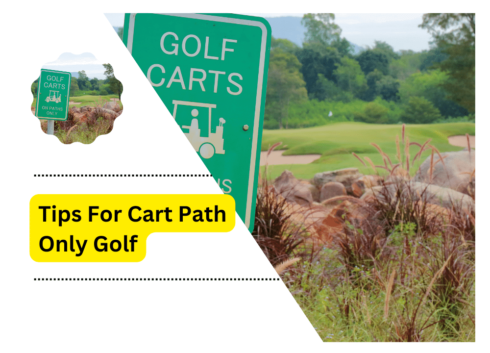 Cart Path Only Golf